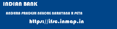 INDIAN BANK  ANDHRA PRADESH NELLORE NARAYANA R PETA   ifsc code